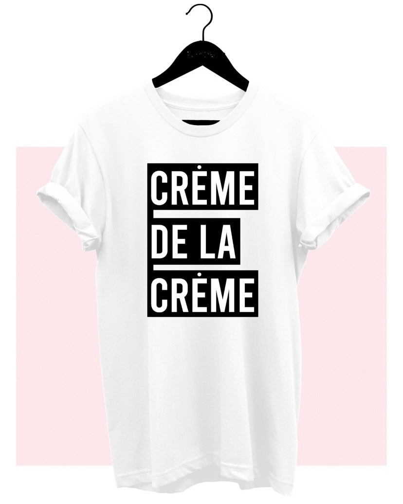 White Crème De La Crème Tee
